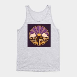 The Sun Also Rises Tank Top